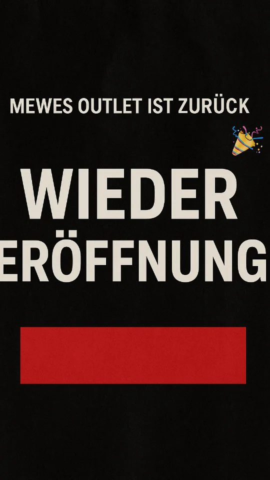 Wir sind wieder da – und zwar für euch alle! 💙
Am 29.09. feiern wir die Rückkehr von Mewes Outlet.
Lasst uns gemeinsam die Eröffnung zelebrieren!  Unsere Adresse:
📍Schützender.3-4👍🤩  Bist du dabei?😃